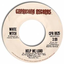 White Witch (USA-2) : Help Me Lord - Home Grown Girl